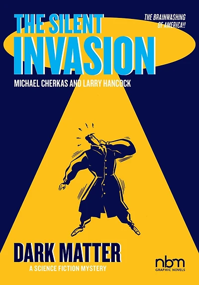 The Silent Invasion, Dark Matter