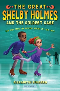 the Great Shelby Holmes and Coldest Case (The Series #3)