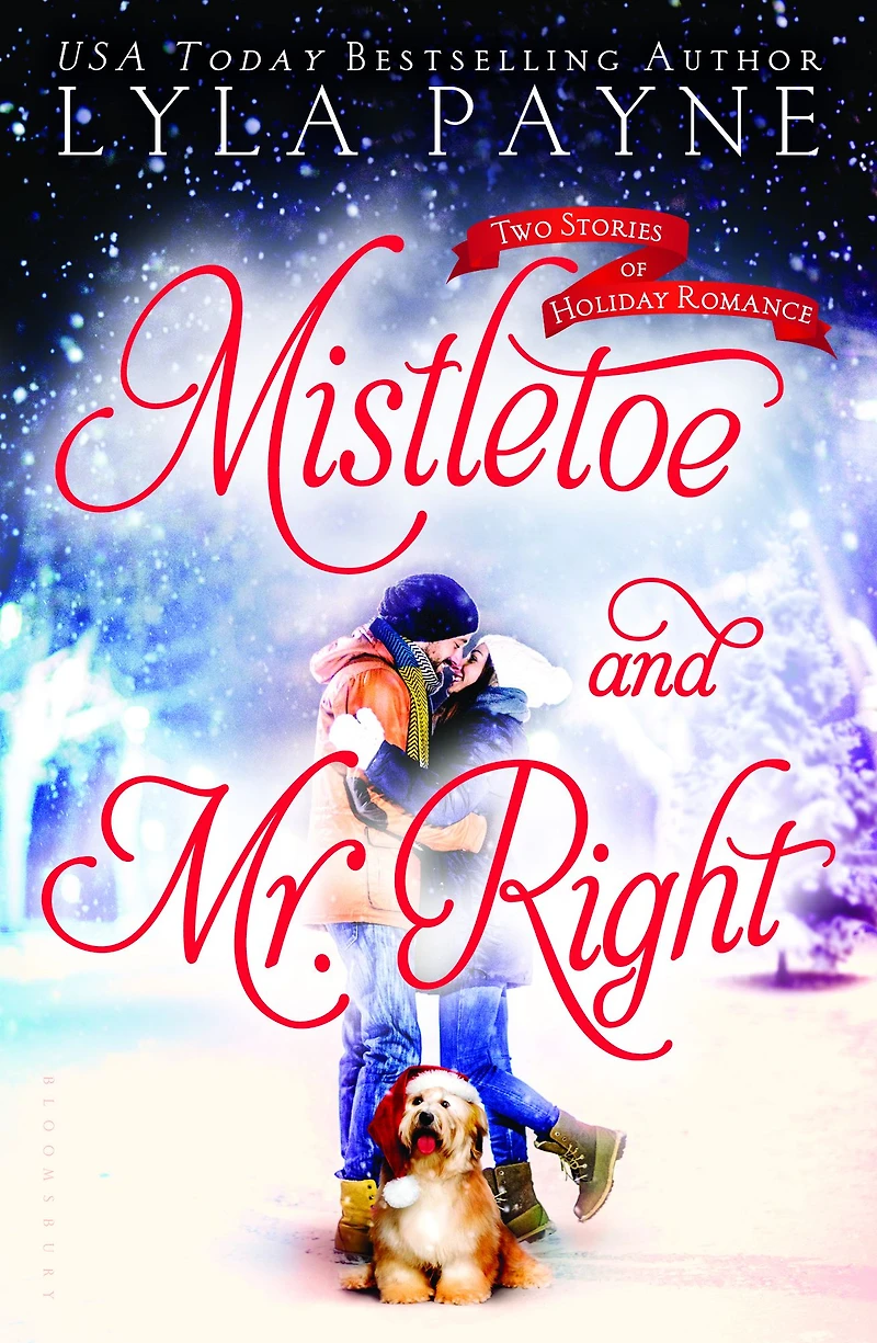 Mistletoe and Mr. Right: Two Stories of Holiday Romance