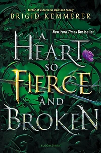A Heart So Fierce and Broken (Cursebreaker Series #2)