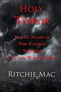 Holy Terror the Name of Father, Son, and Watchtower