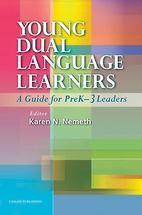 Young Dual Language Learners: A Guide for PreK-3 Leaders