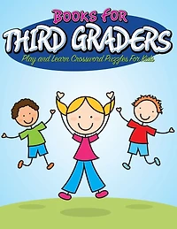 Books For Third Graders: Play and Learn Crossword Puzzles For Kids