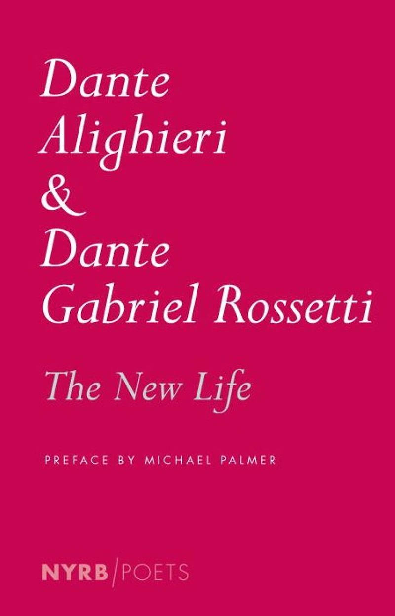 The New Life (La Vita Nuova)