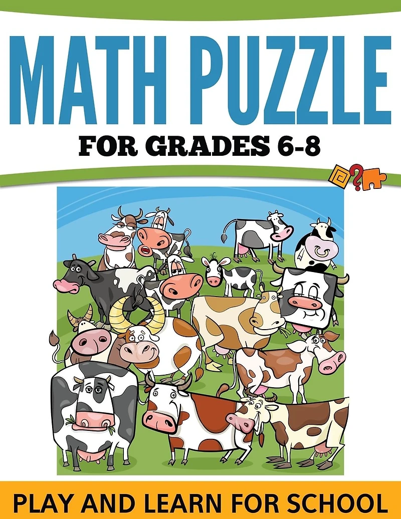 Math Puzzles For Grades 6-8: Play and Learn For School