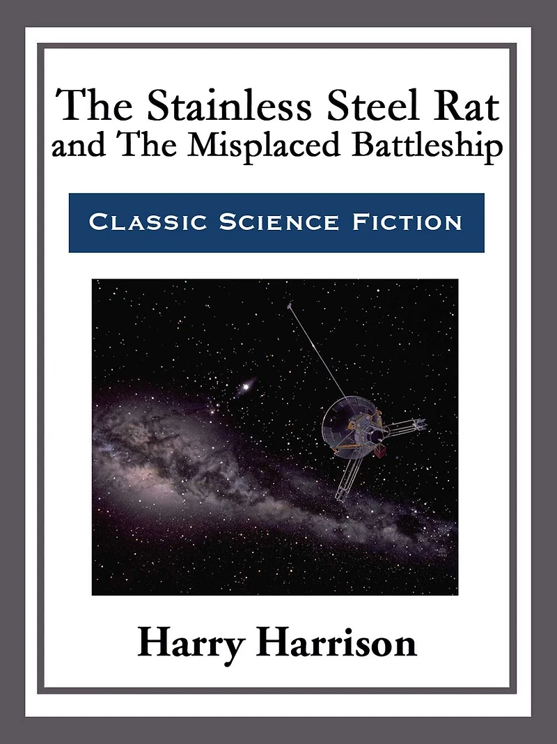 The Stainless Steel Rat and Misplaced Battleship