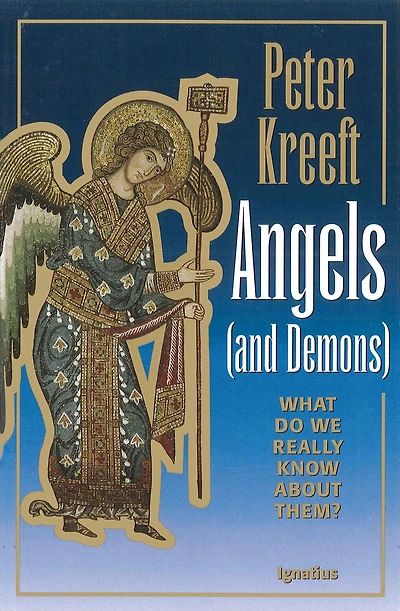 Angels and Demons: What Do We Really Know about Them?