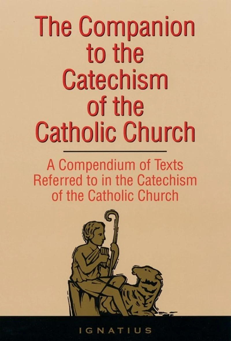 the Companion to Catechism of Catholic Church: A Compendium Texts Referred Church