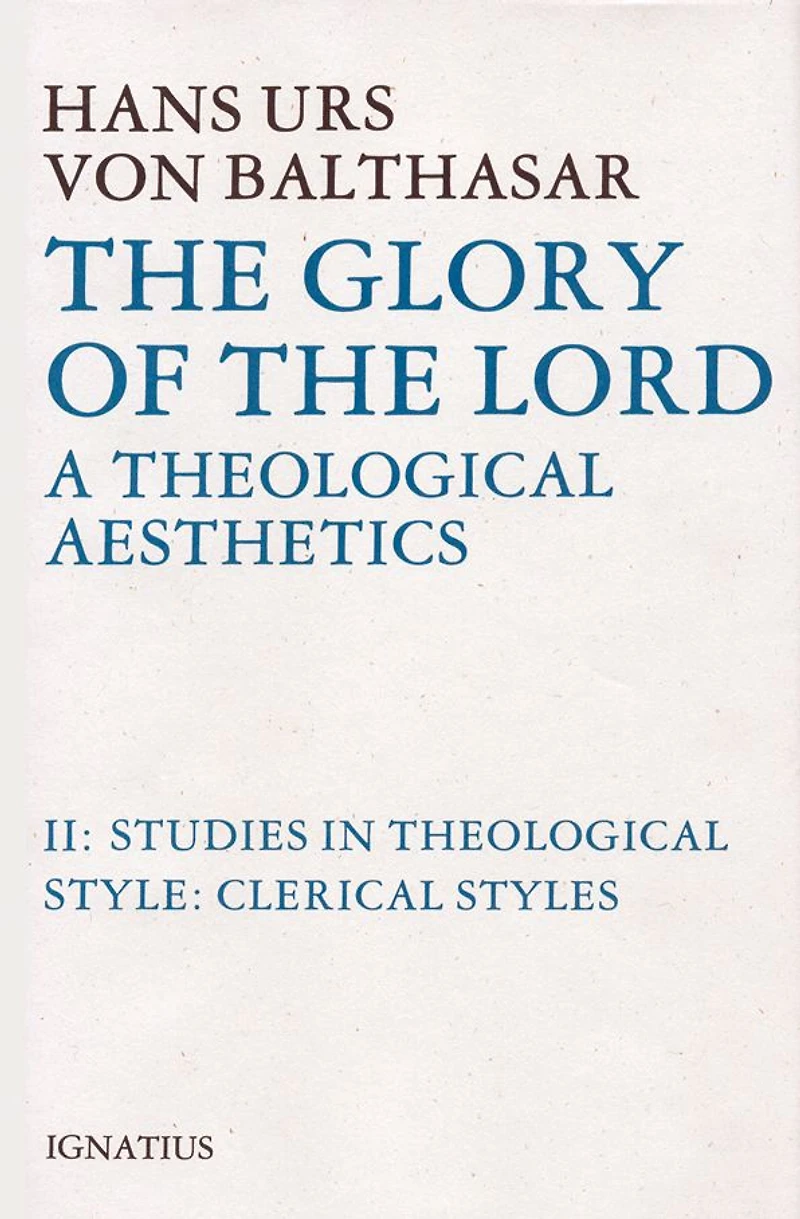 the Glory of Lord: A Theological Aesthetics