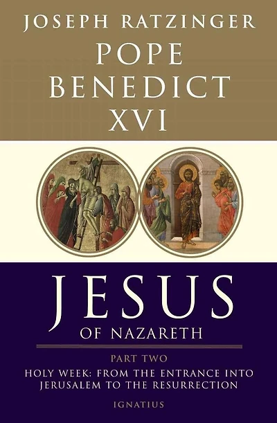 Jesus of Nazareth: Holy Week: From the Entrance into Jerusalem to Resurrection