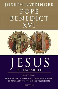 Jesus of Nazareth: Holy Week: From the Entrance into Jerusalem to Resurrection