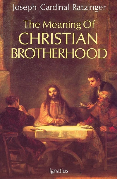 The Meaning of Christian Brotherhood