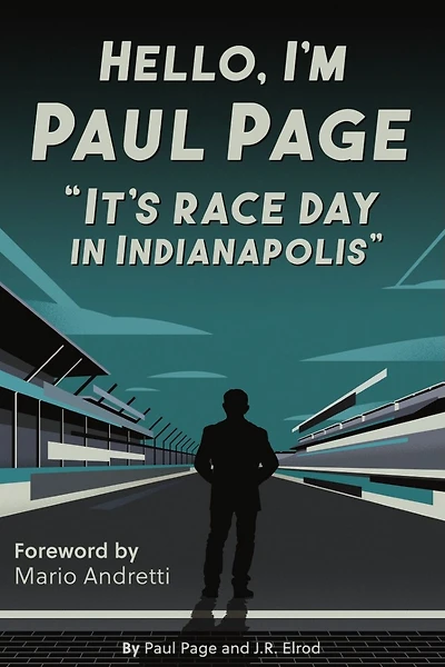 Hello, I'm Paul Page: It's Race Day Indianapolis