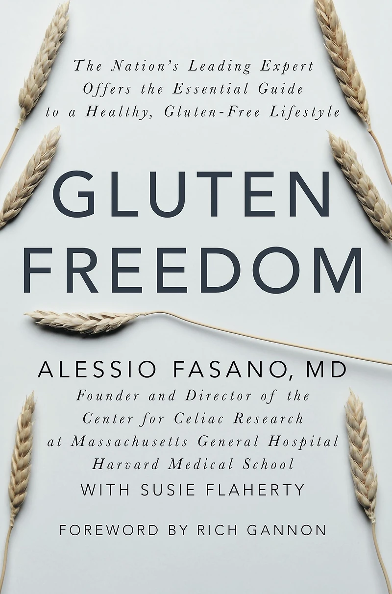 Gluten Freedom: the Nation's Leading Expert Offers Essential Guide to a Healthy, Gluten-Free Lifestyle