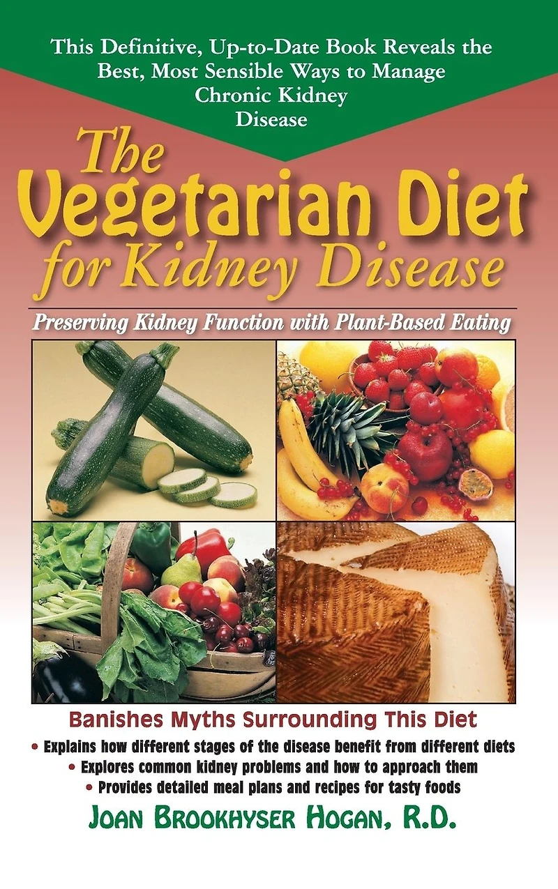 The Vegetarian Diet for Kidney Disease: Preserving Function with Plant-Based Eating