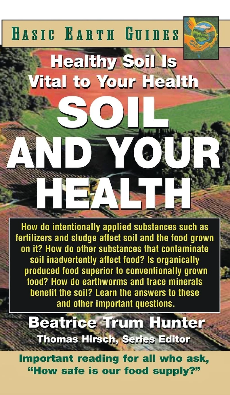 Soil and Your Health: Healthy Is Vital to Health