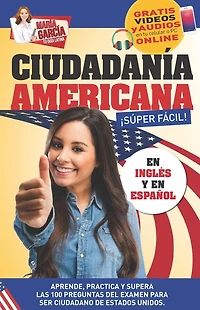 CiudadanÃ¯Â¿Â½a Americana SÃ¯Â¿Â½per FÃ¯Â¿Â½cil: Spanish and English, plus Online Videos.