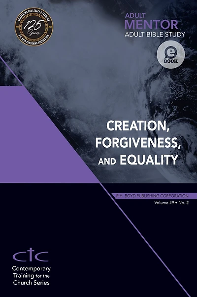 Adult Mentor: Adult Bible Study: Creation, Forgiveness, and Equality