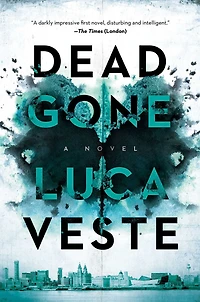 Dead Gone: A Novel