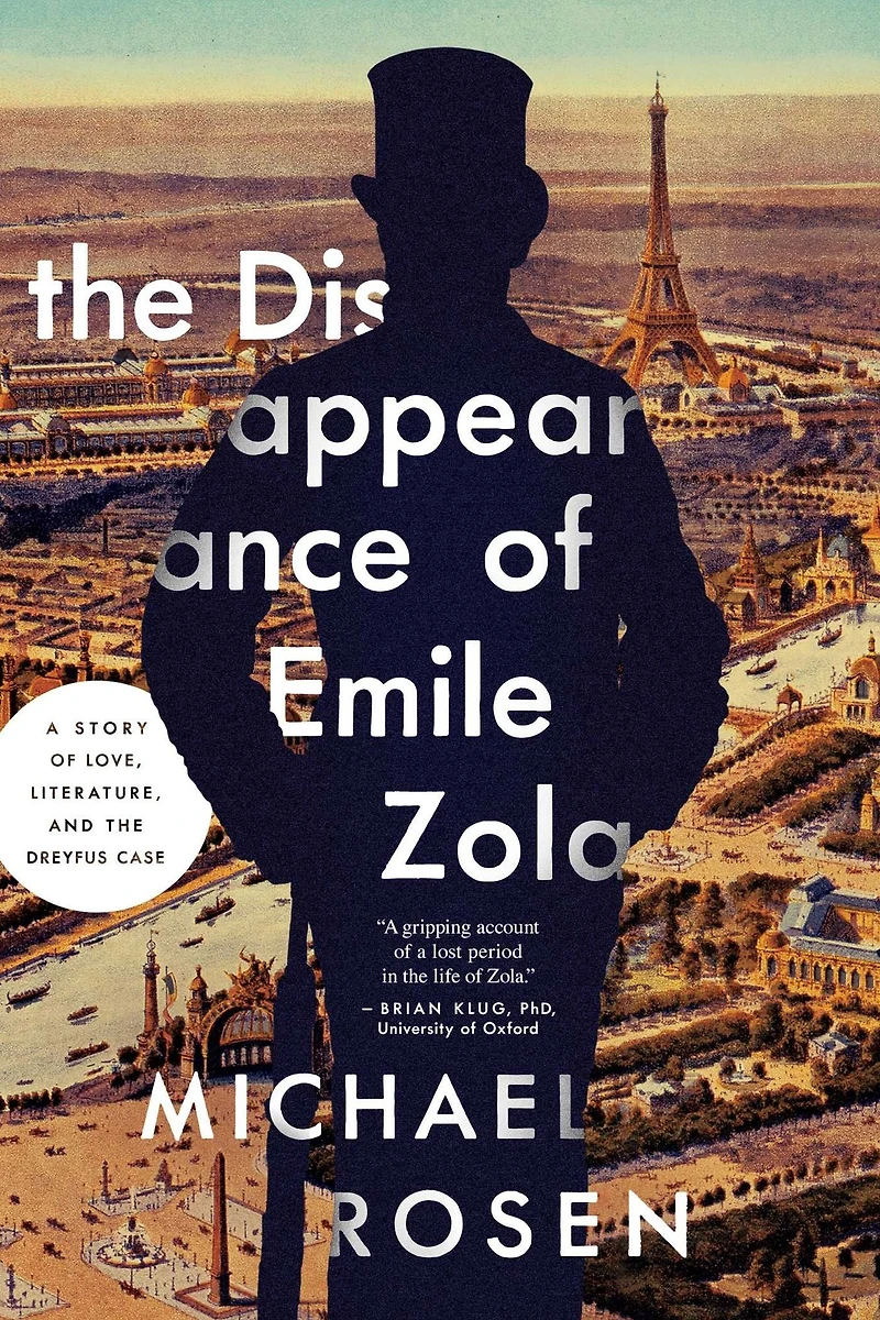 the Disappearance of Émile Zola: Love, Literature, and Dreyfus Case