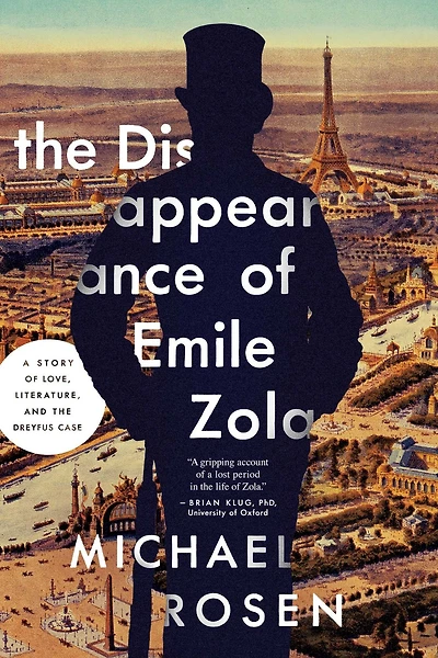 the Disappearance of Émile Zola: Love, Literature, and Dreyfus Case