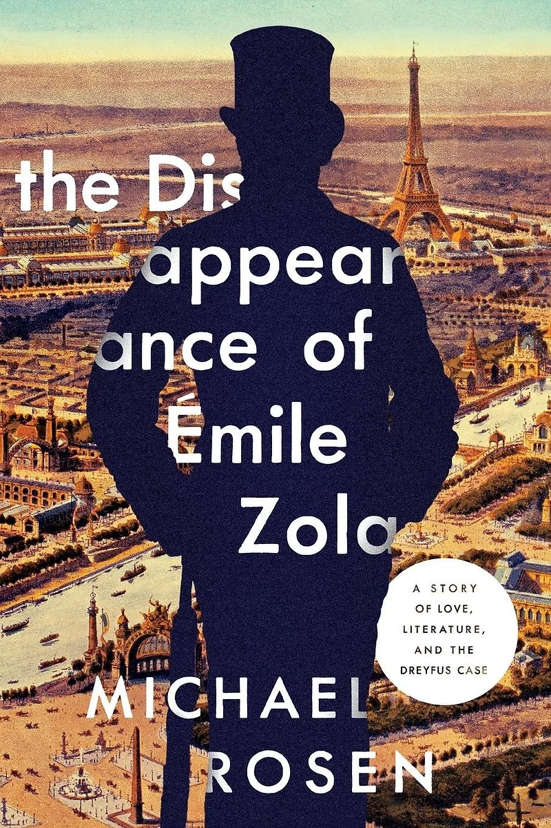 the Disappearance of Émile Zola: Love, Literature, and Dreyfus Case