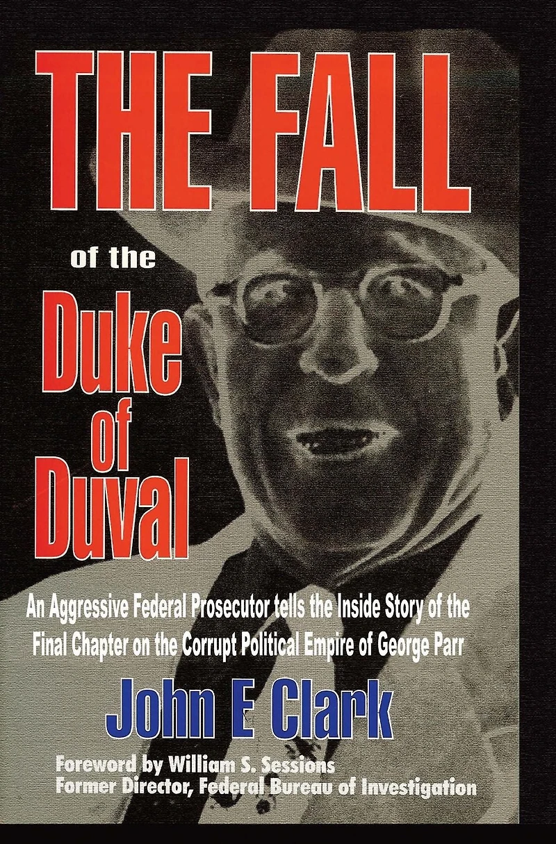Fall of the Duke Duval: A Prosecutor's Journal