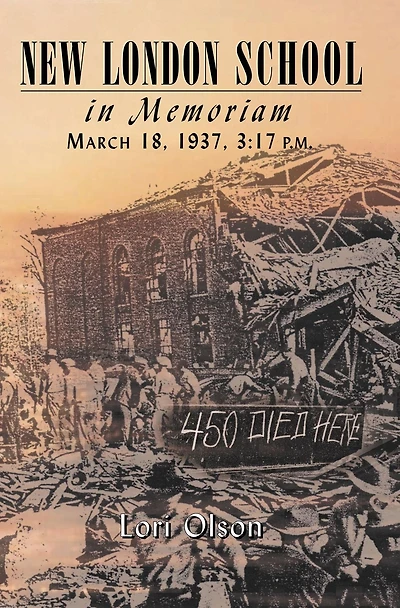 New London School: In Memoriam, March 18, 1937, 3: 17 P.M.