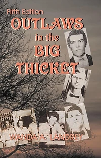 Outlaws in the Big Thicket