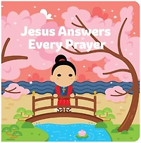 Jesus Answers Every Prayer