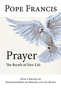 Prayer: The Breath of New Life