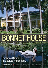 Bonnet House: Exploring Nature and Estate Photography