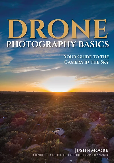 Drone Photography Basics: Your Guide to the Camera Sky