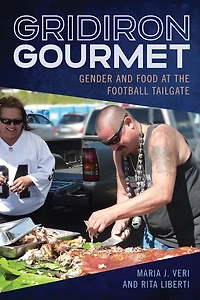 Gridiron Gourmet: Gender and Food at the Football Tailgate