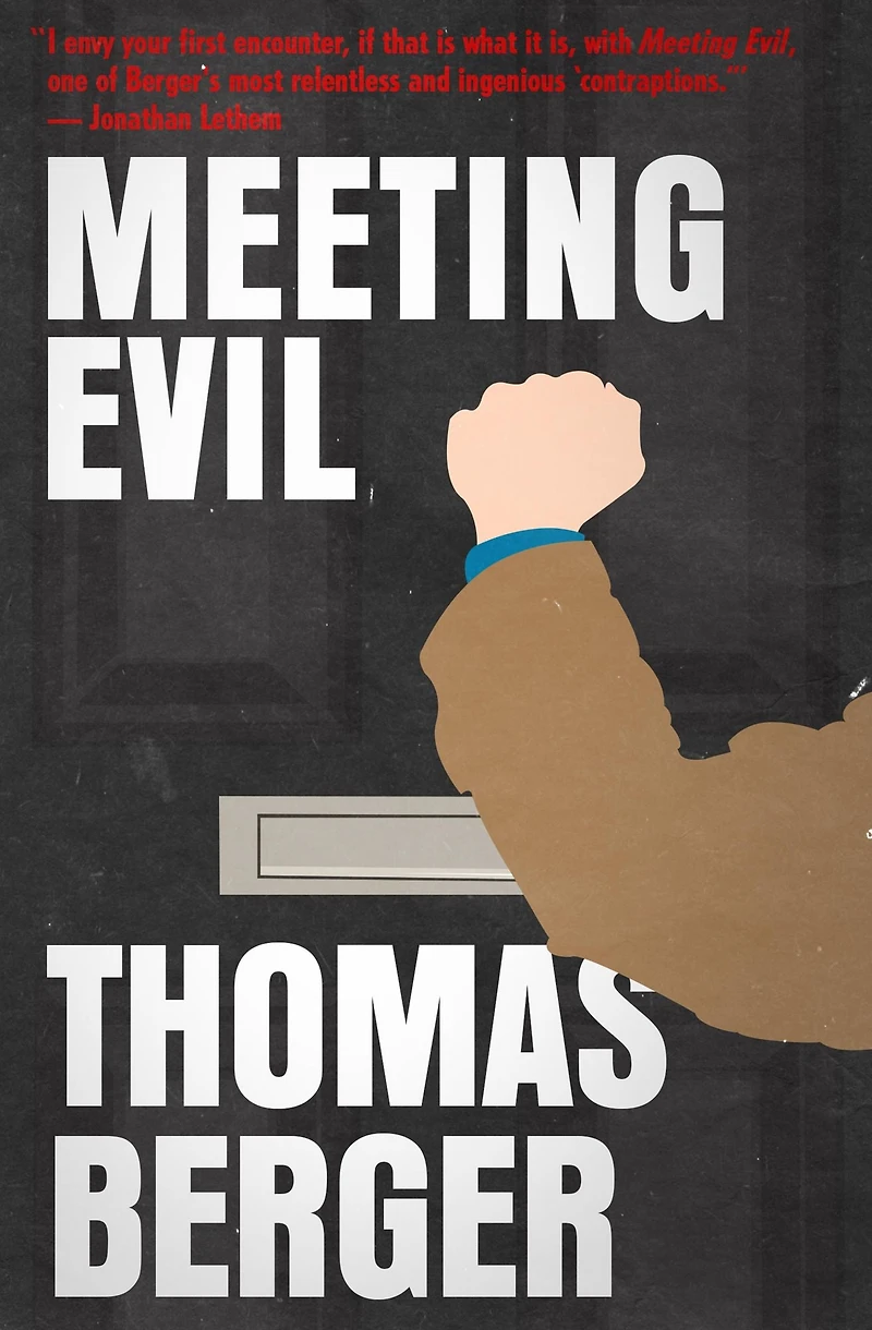 Meeting Evil: A Novel