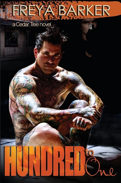 Hundred To One: a Cedar Tree novel