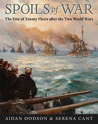 Spoils of War: the Fate Enemy Fleets after Two World Wars