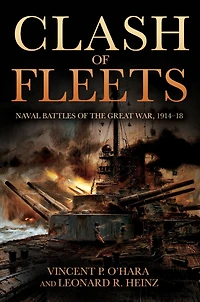 Clash of Fleets: Naval Battles the Great War, 1914-18