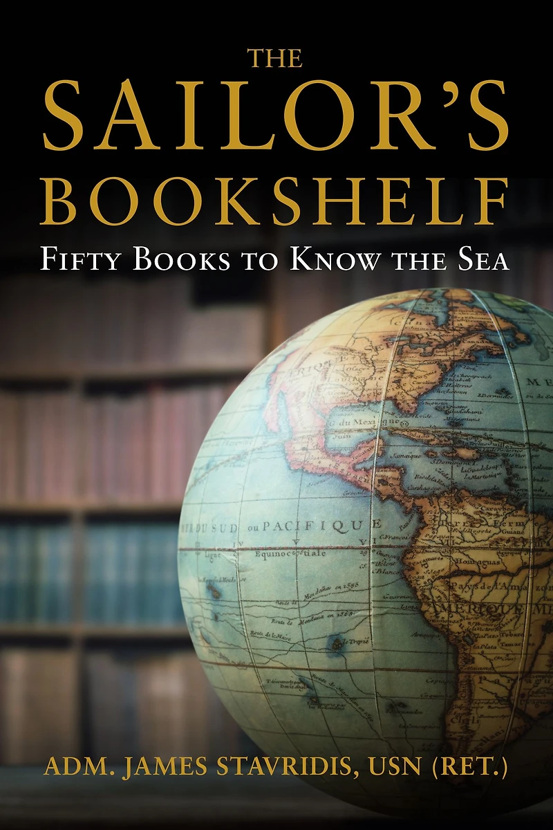 the Sailor's Bookshelf: Fifty Books to Know Sea