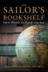 the Sailor's Bookshelf: Fifty Books to Know Sea