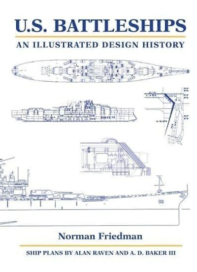 U.S. Battleships: An Illustrated Design History