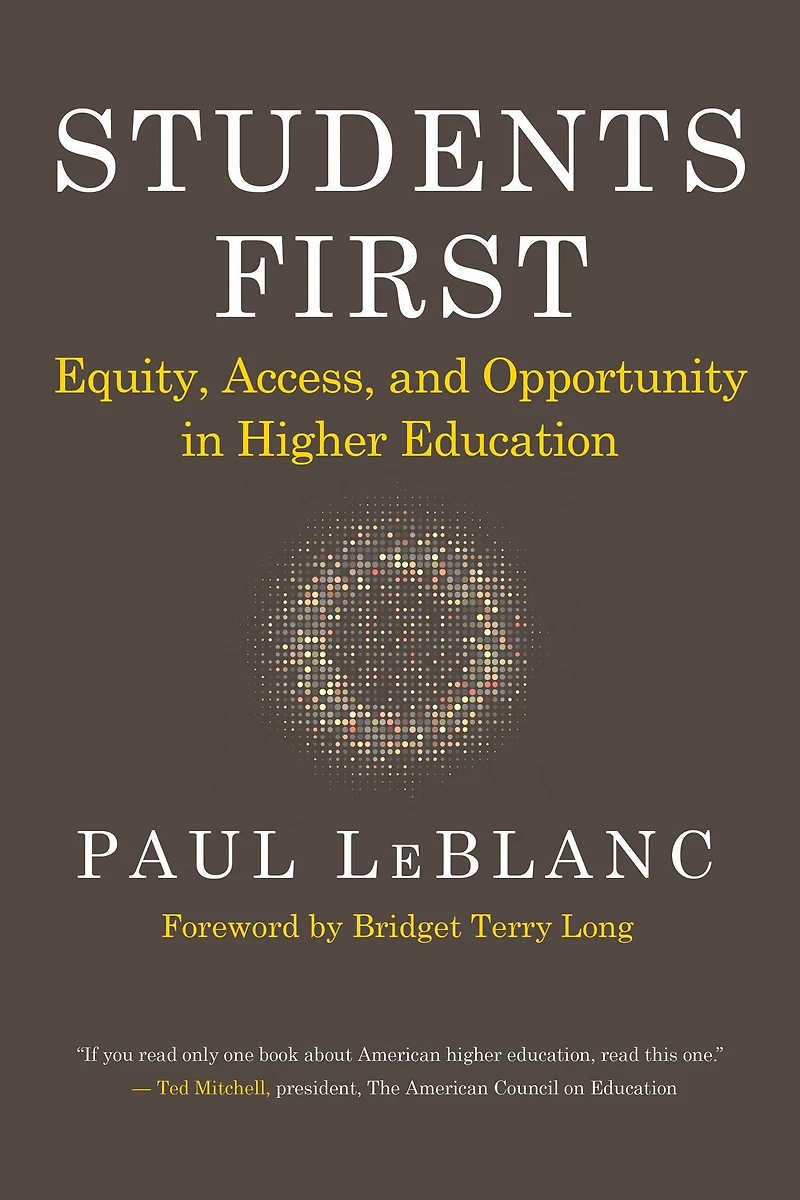 Students First: Equity, Access, and Opportunity Higher Education