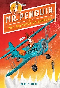 Mr. Penguin and the Fortress of Secrets