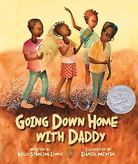 Going Down Home with Daddy (Caldecott Honor Book)
