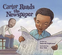 Carter Reads The Newspaper: Story of G. Woodson, Founder Black History Month