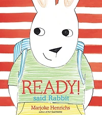 Ready! Said Rabbit