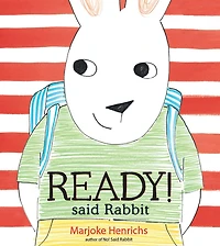 Ready! Said Rabbit