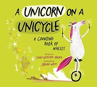 A Unicorn on Unicycle: Counting Book of Wheels