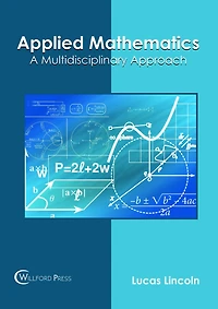 Applied Mathematics: A Multidisciplinary Approach