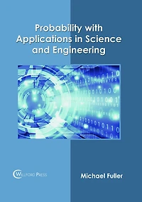 Probability with Applications in Science and Engineering